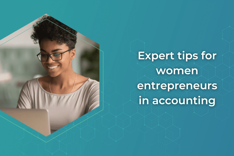 Expert tips for women entrepreneurs in accounting