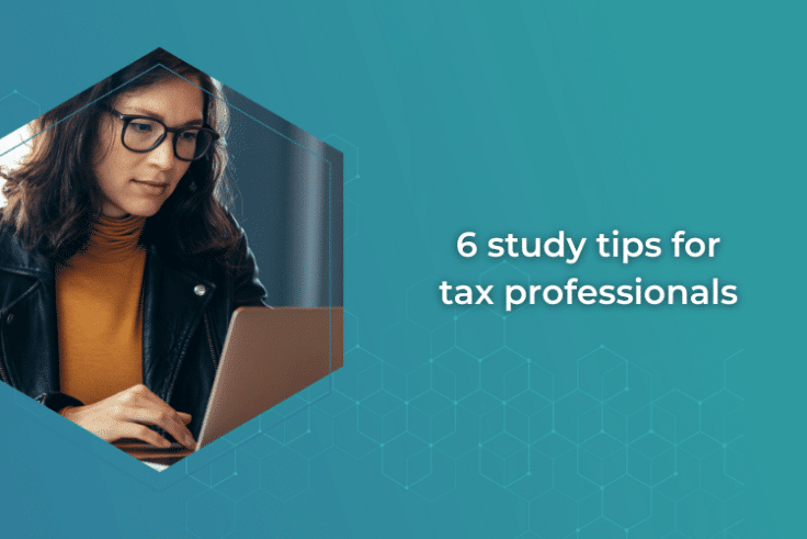 6 study tips for tax professionals